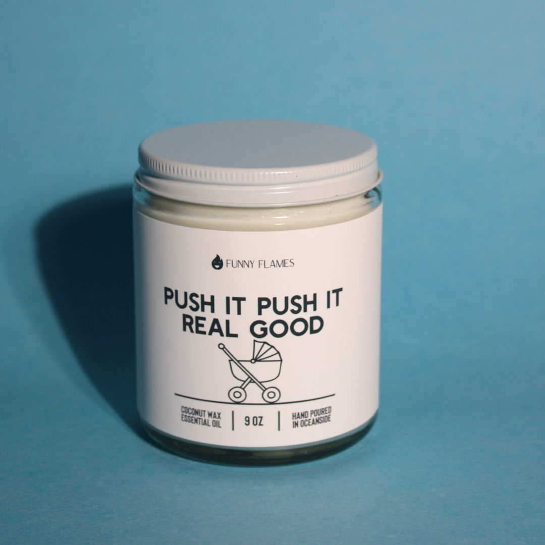 Push It, Push It, Real Good - Funny Baby Shower Candle Gift