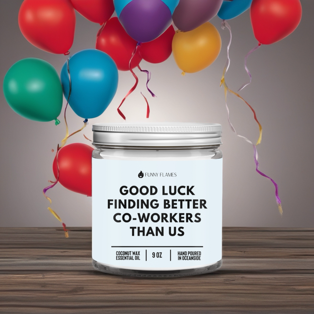 Good Luck Finding Better Co-Workers Than Us